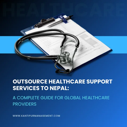 Outsource Healthcare Support Services to Nepal