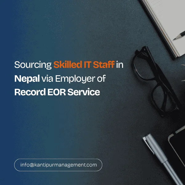 Sourcing Skilled IT Staff in Nepal