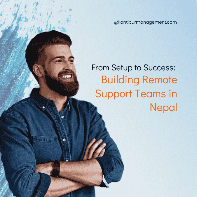 Building Remote Support Teams in Nepal