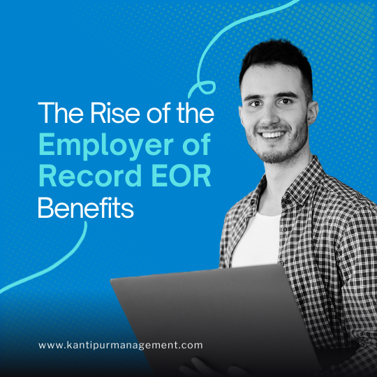 The Rise of the Employer of Record (EOR): Your Key to Global Hiring in 2026