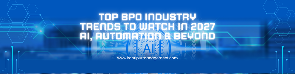 BPO Industry Trends 2027: 10 Transformative Shifts Every Leader Must Know | KMPL