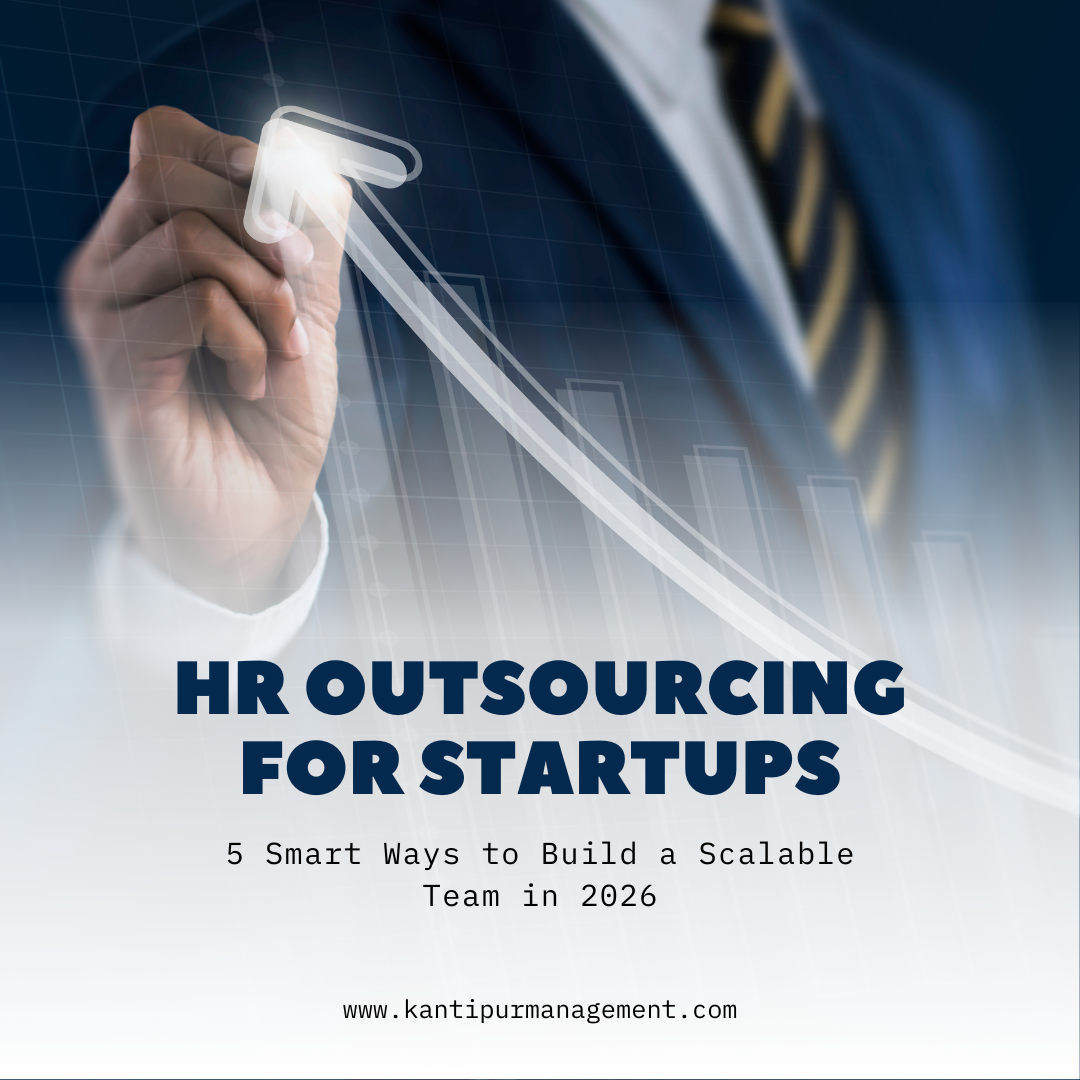 HR Outsourcing for Startups: How to Build a Scalable Workforce Without Overhead